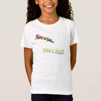 Camiseta Nana está Aqui -T-Shirt