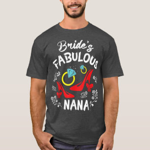 Camiseta Nana Fabulosa da Noiva Avó Feliz Casamento Casar
