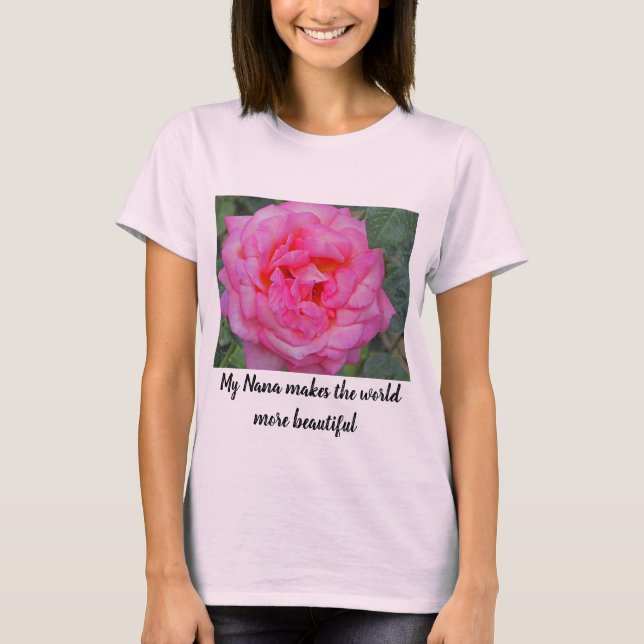 Camiseta Nana faz do mundo uma bela foto rosa rosa rosa ros (Frente)