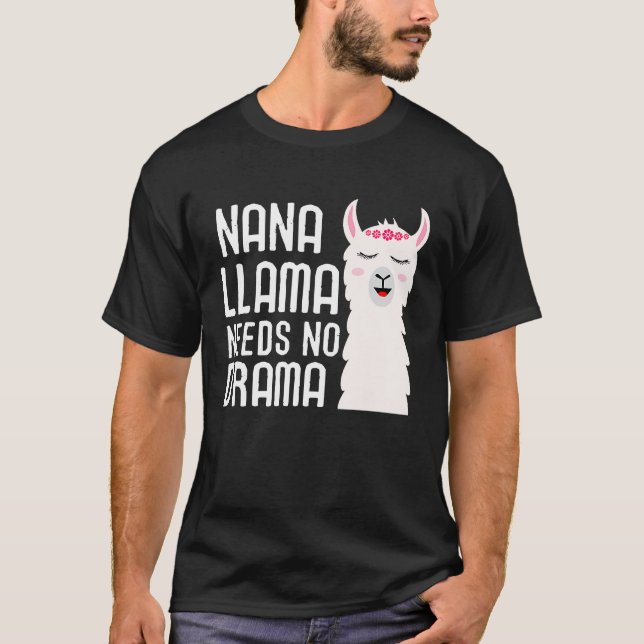 Camiseta Nana Llama Needs No Drama  And Cute Llama (Frente)