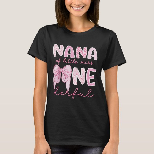 Camiseta Nana Of Little Miss Onederful First Birthday Girl  (Frente)