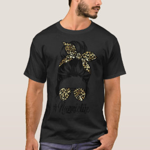 Camiseta Nannie Life Messy Hair Bun Leopard Mulheres Mãe