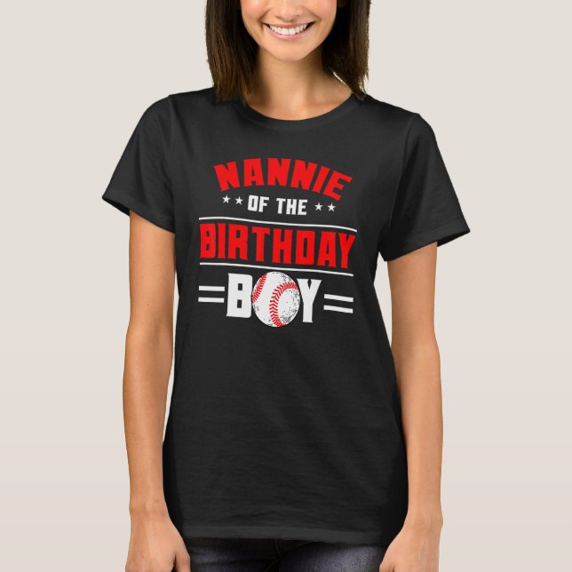 Camiseta Nannie Of The Birthday Boy Baseball Theme Family B (Frente)