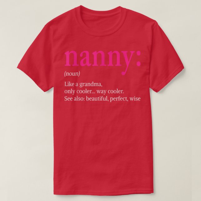 Camiseta Nanny Definition Como A Avó Normal, Mas A Mo Mais  (Frente do Design)