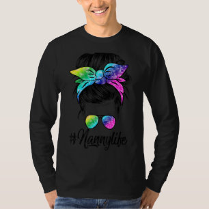 Camiseta Nanny Life Messy Hair Bun Tie Dye Mulheres D da Mã