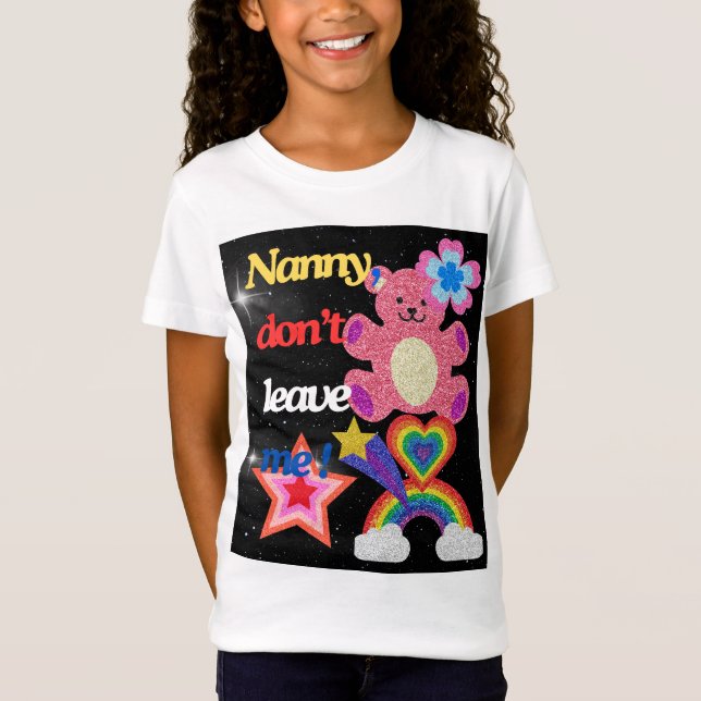 Camiseta Nanny, não me deixe! (Frente)