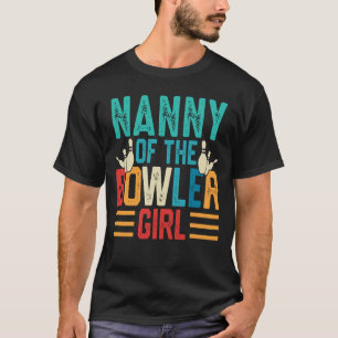 Camiseta NANNY Of The Bowler Girl Matching Family Boliche B