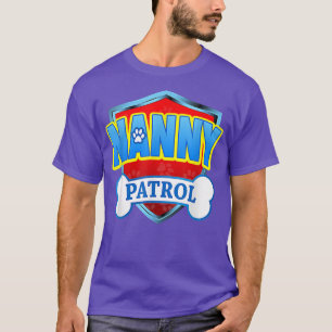 Camiseta Nanny Patrol, Mãe, Pai Para Homens Mulheres