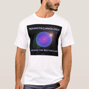 Camiseta Nanotecnologia.  Construindo os ganhos líquidos