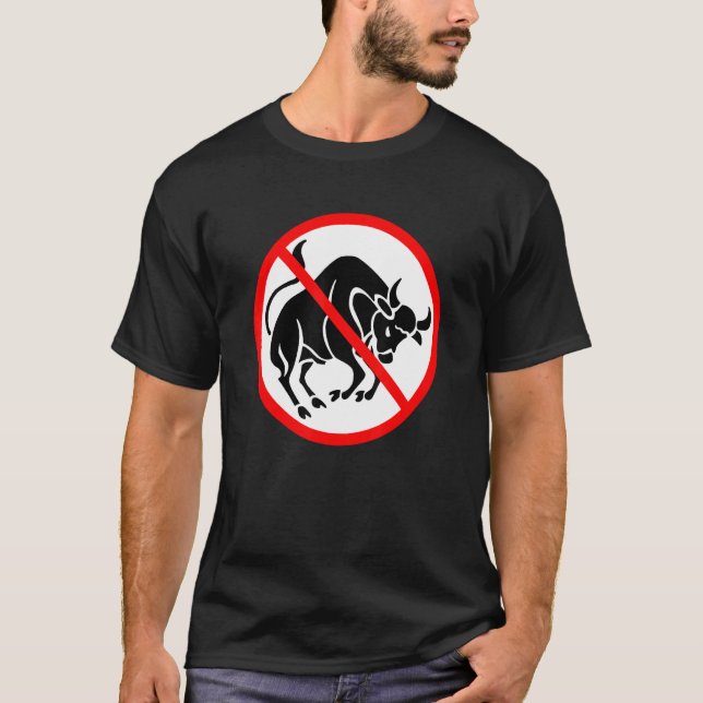 Camiseta Não à Bull Sinal Proibido Sinal Sarcasm Humor Lega (Frente)