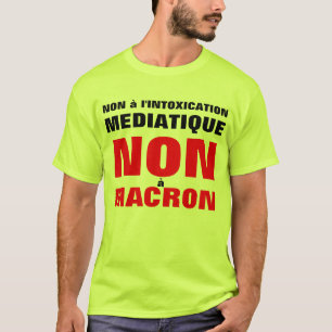 Camiseta Não à intoxicação mediática - não à Macron