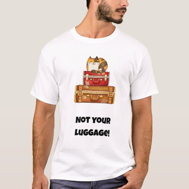Camiseta Não a sua bagagem! Gato Engraçado (Frente)