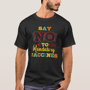 Camiseta Não A Vacinas Obrigatórias Sem Vacinas Anti-Vaci