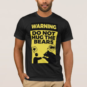 Camiseta Não abraçar os ursos