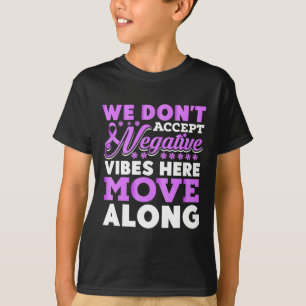 Camiseta Não Aceitamos Vibrações Negativas Aqui - Câncer Mu