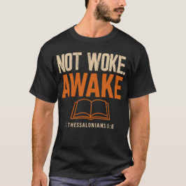 Camiseta Não Acordou, Acordou 1 Salónica 5:6