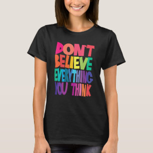 Camiseta Não acredite em tudo que você pensa em homens e mu