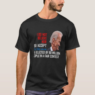 Camiseta Não Acredito Nem Aceito Que Este Homem Foi
