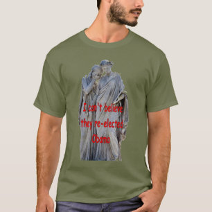 CAMISETA NÃO ACREDITO QUE ELES REELEITORARAM OBAMA