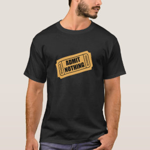 Camiseta Não admita nada bilhete