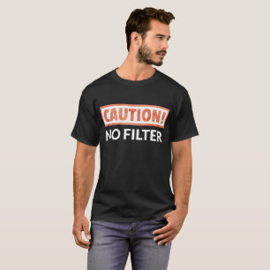 Camiseta NÃO ADVIRTA nenhum t-shirt do filtro