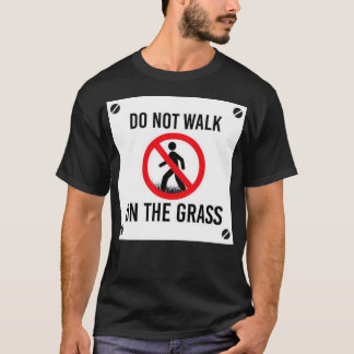 Camiseta Não ande na grama