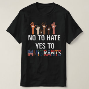 Camiseta Não ao Ódio Sim aos Imigrantes A Favor da Imigra