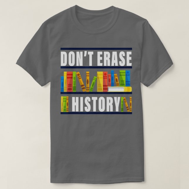 Camiseta Não Apague a História Livro Engraçado Livro Câmbio (Frente do Design)