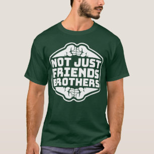 Camiseta Não apenas Amigos Irmãos Correspondentes Amigos Fa