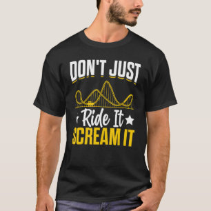 Camiseta Não apenas ande Gritar eu rolo Porta copos