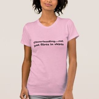 Camiseta … Não apenas namoradeira Cheerleading nas saias