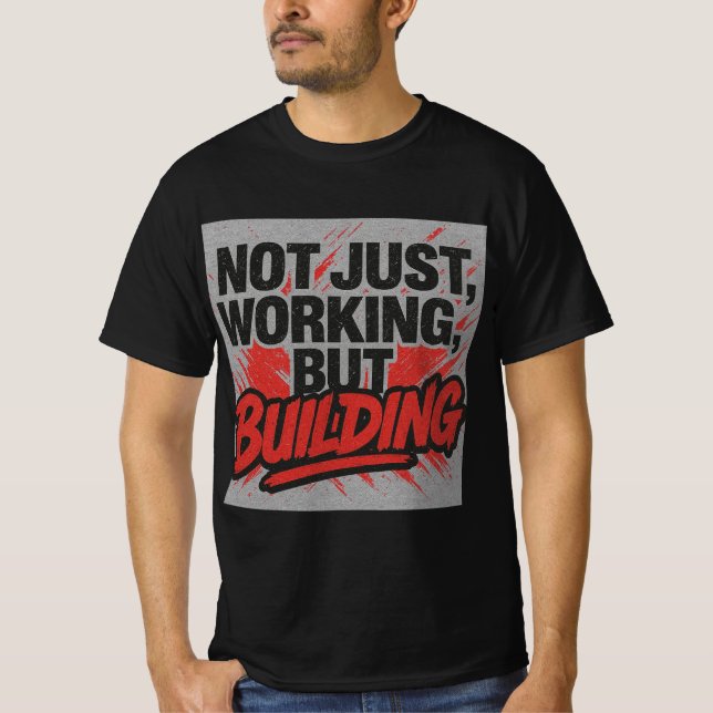 Camiseta Não Apenas Trabalhando, Mas Construindo O Elo De M (Frente)