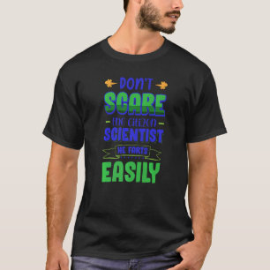 Camiseta Não assuste o cientista cidadão que ele farta faci
