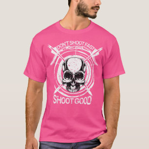 Camiseta Não Atire Rápido Em Bons Arcos Caçando Arco Acher