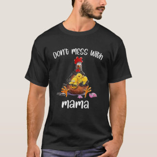 Camiseta Não brinque com a mamãe frango
