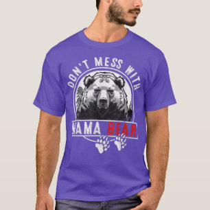 Camiseta Não brinque com a mamãe Ursa - Engraçada Mamãe Urs