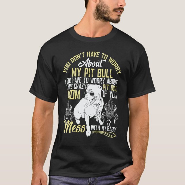 Camiseta Não Brinque Com Meu Pitbull Bebê (Frente)