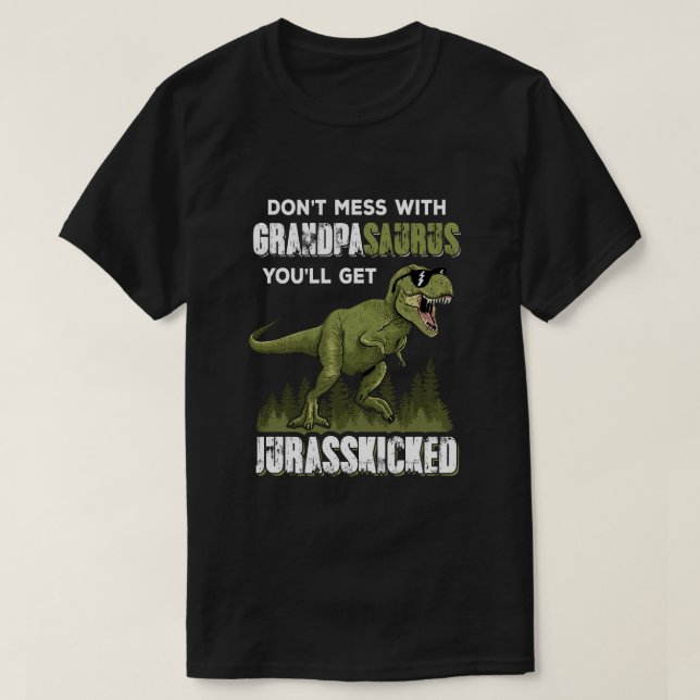 Camiseta Não brinque com o Avô, você vai ter o Jurassico (Frente do Design)