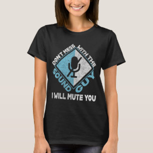 Camiseta Não Brinque Com O Engenheiro De Som 