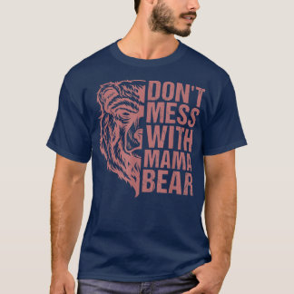 Camiseta Não brinque com o Urso da Mãe - Urso da Mamãe pela