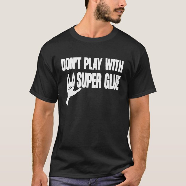 Camiseta Não Brinque Com Super Cola (Frente)