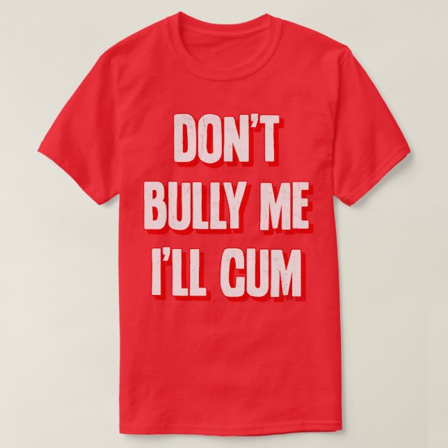 Camiseta Não Bully Me Ill 2 (Frente do Design)