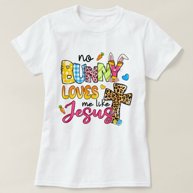 Camiseta Não, Bunny me ama como a Páscoa das mulheres de Je (Frente do Design)