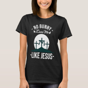 Camiseta Não Bunny Me Ama Como Jesus Páscoa Domingo 1