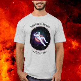 Camiseta Não Caia do Barco Espacial