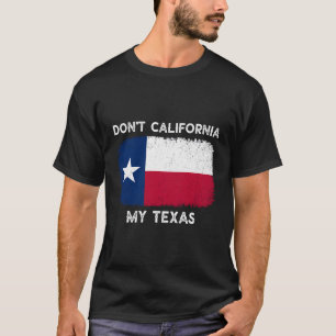 Camiseta Não California My Texas T-Shirt Flag Texas Vinta