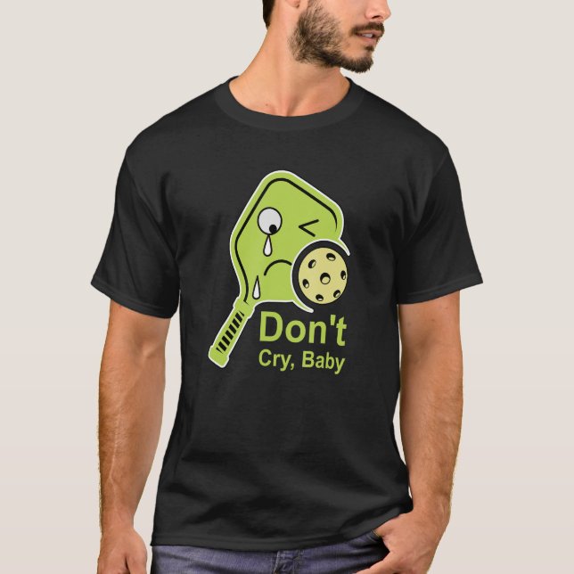 Camiseta Não Chores Bebé   Pickleball Remo de Lima Chorando (Frente)