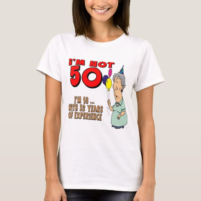 Camiseta Não cinqüênta 50th presentes de aniversário (Frente)