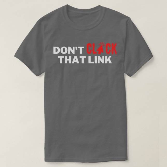 Camiseta Não Clique Nesse Link 3 (Frente do Design)