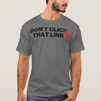 Camiseta Não Clique Nesse Link 6